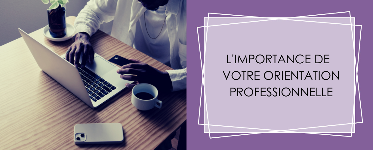 Verso Coaching | L’importance de bien choisir votre orientation professionnelle