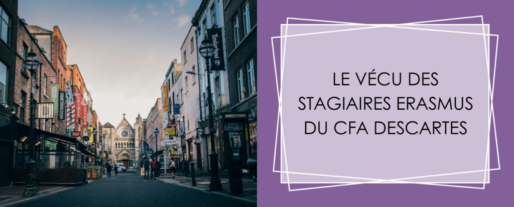 LE VÉCU DES STAGIAIRES ERASMUS DU CFA DESCARTES